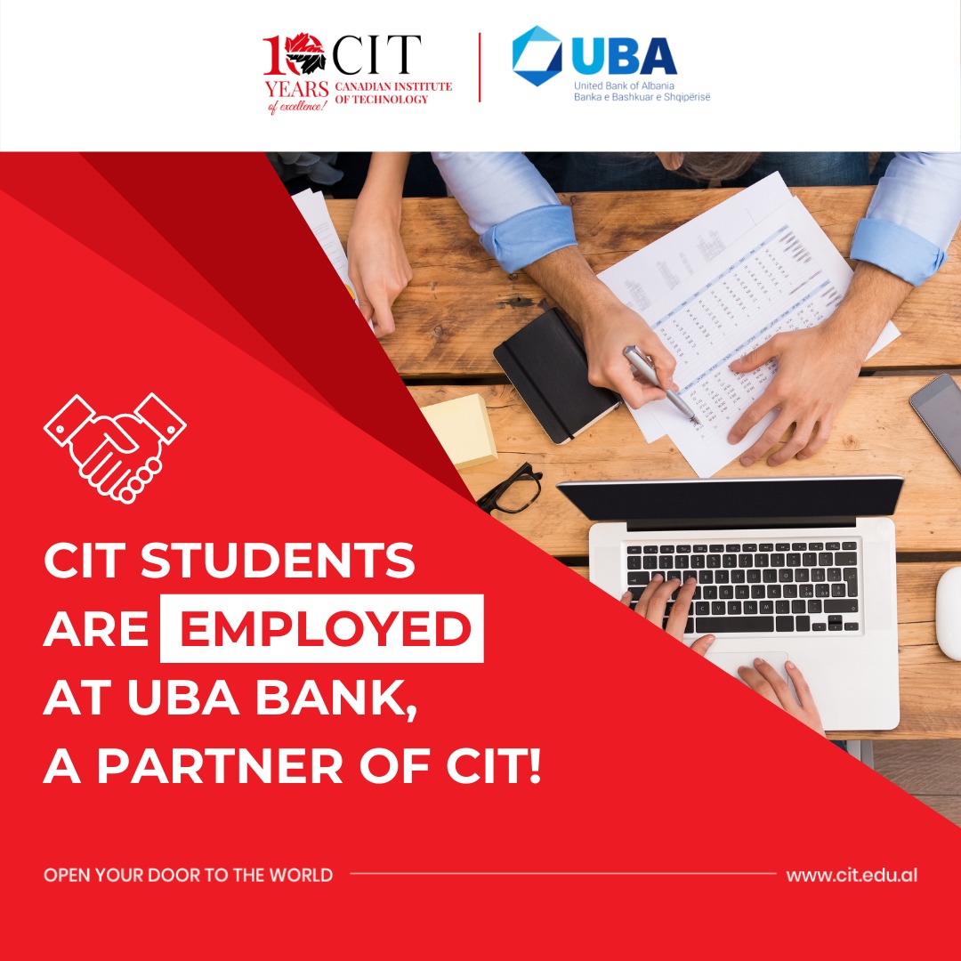 Studentët e CIT janë të punësuar në UBA Bank, partnere e CIT!